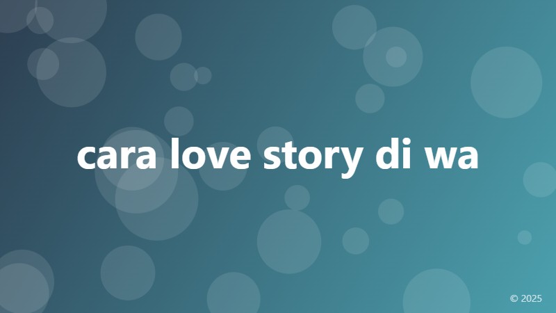 cara love story di wa