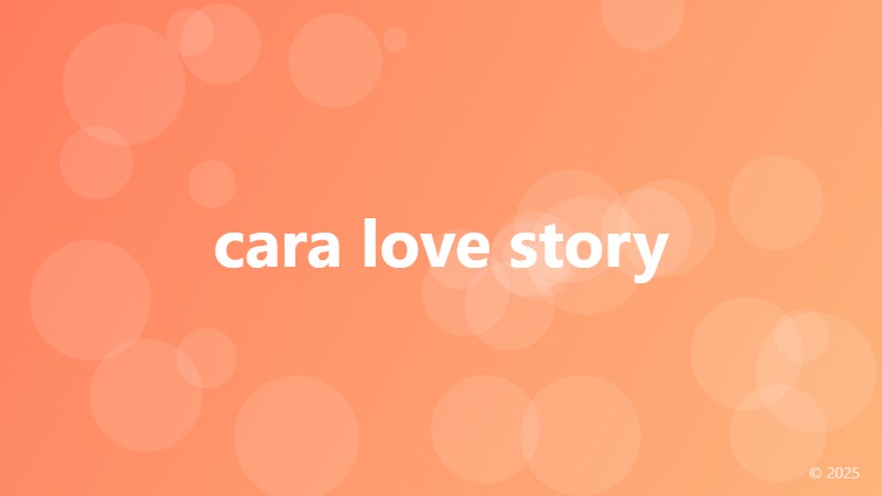 cara love story