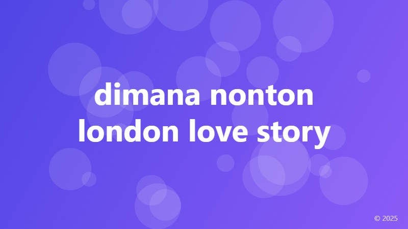 dimana nonton london love story