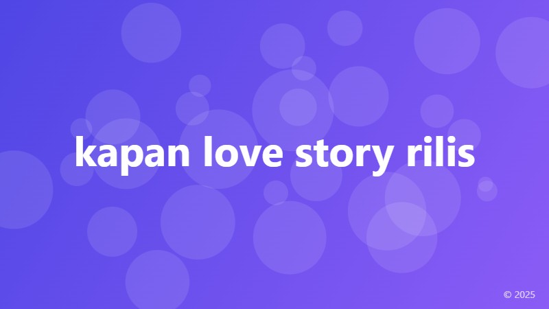 kapan love story rilis