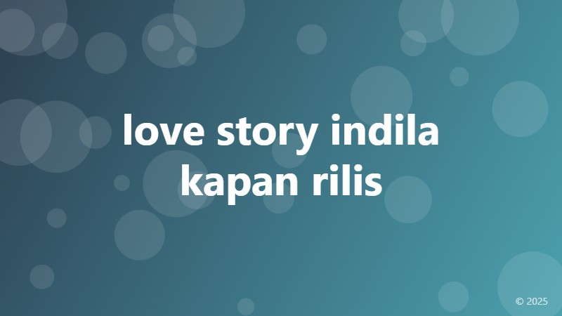 love story indila kapan rilis