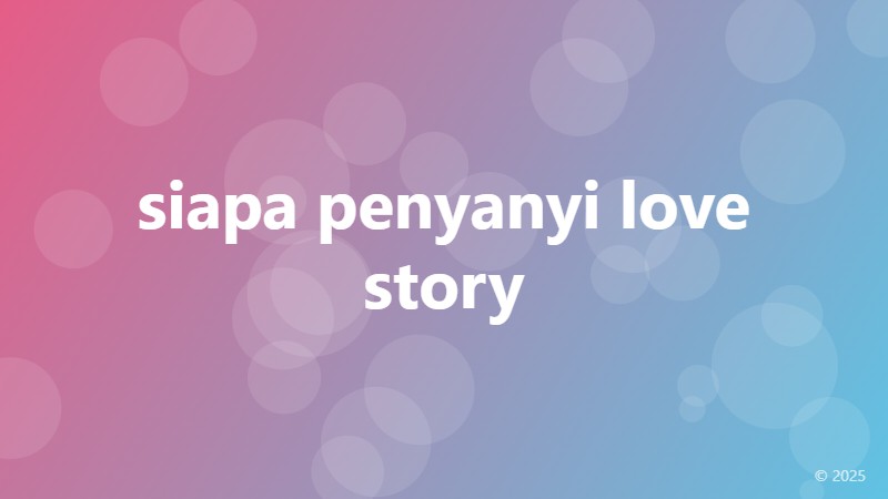 siapa penyanyi love story